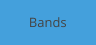 Bands